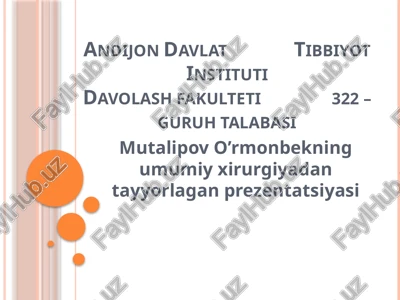 o’rmonbekning umumiy xirurgiyadan tayyorlagan prezentatsiya — PPTX