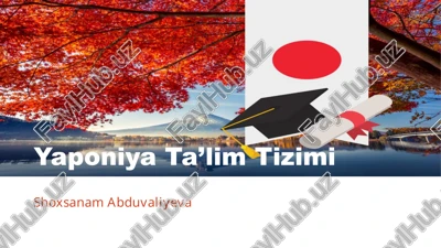yaponiya ta’lim tizimi — PPTX