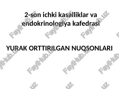 yurak orttirilgannuqsonlari — PPTX