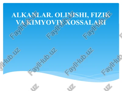 alkanlar. olinishi, fizik va kimyoviy xossalari — PPTX