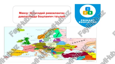 iqtisodiy rivojlangan davlatlarda boshlang'ich ta'lim — PPTX