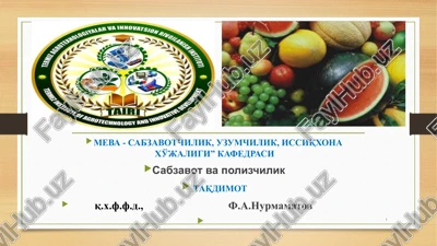 sabzavot vapolizchilik, uzumchilik, issiqhona xo'jaligi — PPTX