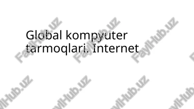 global kompyuter tarmoqlari — PPTX