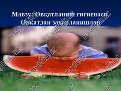 ovqatlanish gigienasi. ovqatdan zaharlanishlar — PPT