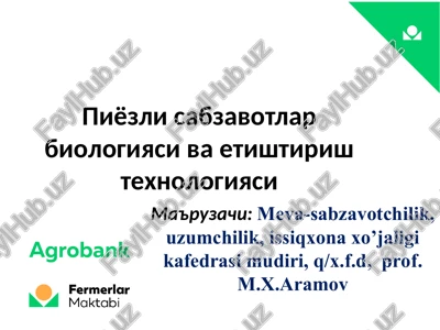 piyozli sabzavotlar biologiyasi va etishtirish texnologiyasi — PPT