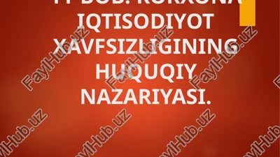 korxona iqtisodiyot xavfsizligining huquqiy nazariyasi — PPTX