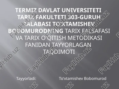 tarix falsafasi va tarix o'qitish metodikasi — PPTX