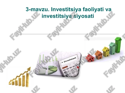 investitsiya faoliyati va investitsiya siyosati — PPT
