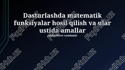 dasturlashda matematik funksiyalar hosil qilish — PPTX