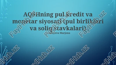 aqshning pul kredit va monetar siyosati (pul birliklari va soliq stavkalari) — PPTX