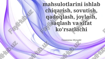 makaron mahsulotlarini ishlab chiqarish, sovutish, qadoqlash, joylash, saqlash va sifat ko'rsatkichi — PPTX
