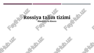 rossiya talim tizimi — PPTX