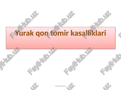 yurak qon tomir kasalliklari — PPTX
