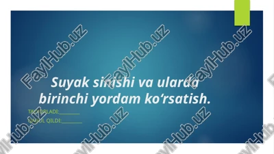 suyak sinishi va ularda birinchi yordam ko‘rsatish. — PPTX