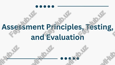 assessment principles, testing, and evaluation — PPTX