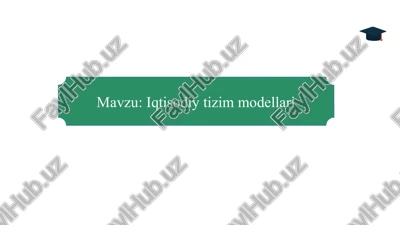 iqtisodiy tizim modellari slayd — PPTX