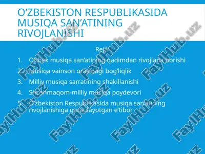 o‘zbekiston respublikasida musiqa san’atining rivojlanishi — PPTX