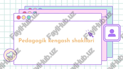 pedagogikkengashshakllari — PPTX