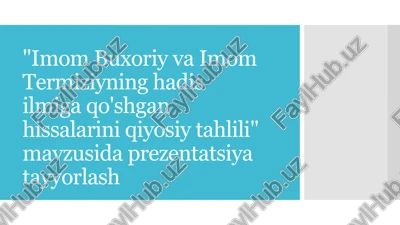 imom buxoriy va imom termiziyning hadis ilmiga qo'shgan hissalarini qiyosiy tahlili — PDF
