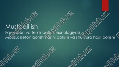 beton va temir beton texnologiyasi — PPTX