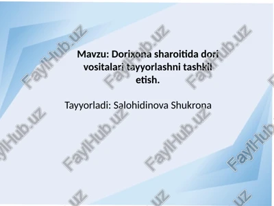 dorixona sharoiati dori vositalari tayyorlash — PPTX