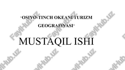 osiyo-tinch okeani turizm geografiyasi — PPTX