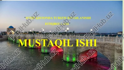 o'zbekistonda turizm rivojlanishi istiqbollari — PPTX