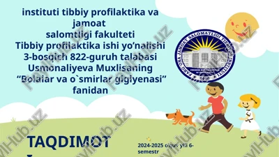 bolalar va o`smirlar gigiyenasi — PPTX