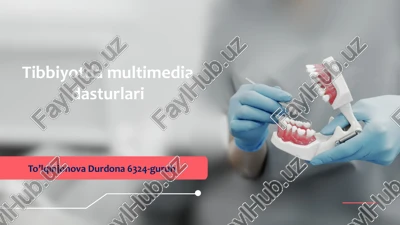 tibbiyotda multimediadasturlari — PPTX