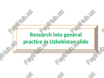 research into general practice in uzbekistan — PPT