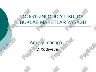 qog’ozni oddiy usulda buklab maketlar yasash — PPT