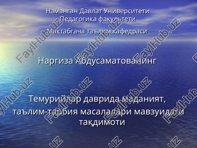 temuriylar davrida madaniyat, ta'lim-tarbiya masalalari taqdimoti — PPT