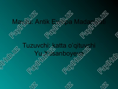 antik evropa madaniyati — PPT