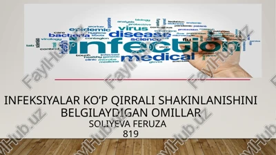 infeksiyalar ko’p qirrali shakinlanishini belgilaydigan omillarsoliyeva819 — PPTX