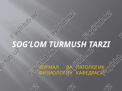 sog’lom turmush tarzi — PPTX