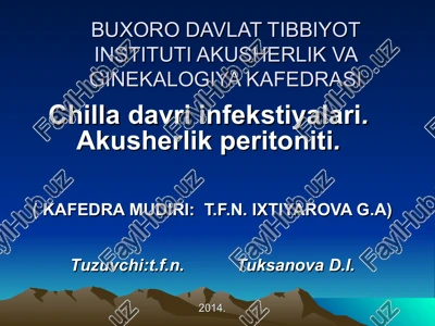 chilla davri infekstiyalari.akusherlikperitoniti. — PPT