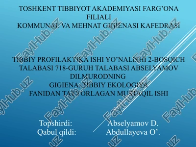 tibbiy ekologiya fanidantayyorlagan mustaqil ishi — PPTX