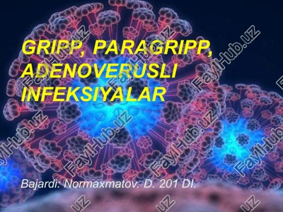 gripp, paragripp, adenoverusli infeksiyalar — PPT