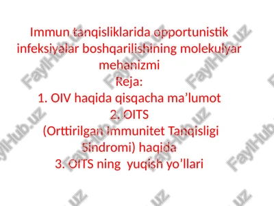 oits(orttirilgan immunitet tanqisligi sindromi) haqida — PPT