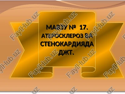 mavzu №17. aterosklerozva stenokardiyada djt — PPT