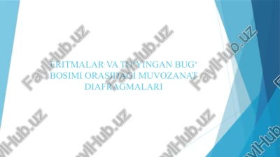 eritmalar va toʻyingan bugʻ bosimi orasidagi muvozanat diafragmalari — PPTX