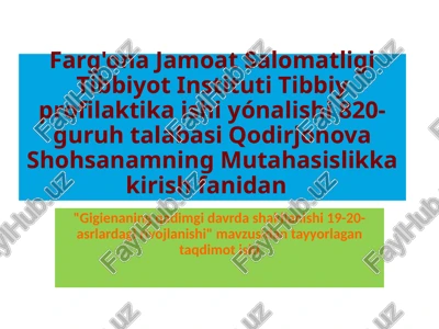 gigienafanining rivoljlanishi — PPTX