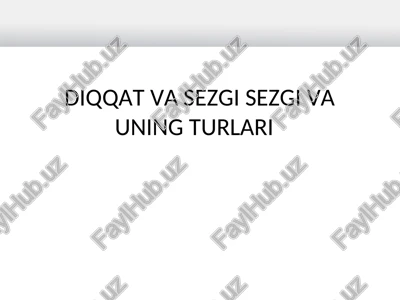 diqqat va sezgi sezgi va uning turlari — PPT