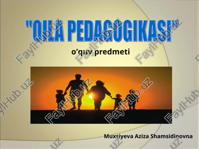 "oila pedagogikasi" — PPT