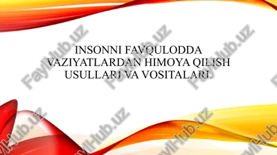 insonni favqulodda vaziyatlardan himoya qilish usullari va vositalari. — PPTX