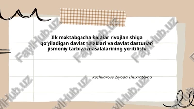 davlat ta'lim standartlarida ilk maktabgacha jismoniy tarbiya boʻlimining mazmuni — PPTX