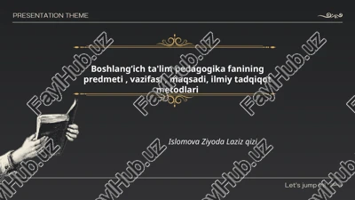 boshlangʻich ta'lim pedagogika fanining predmeti, vazifasi, maqsadi, ilmiy tadqiqot metodlari — PPTX