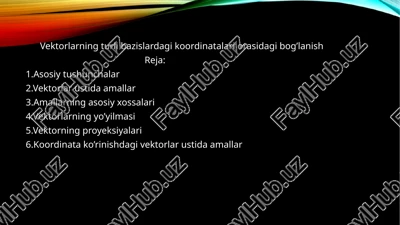 vektorlarningturli bazislardagi koordinatalari orasidagibog’lanish — PPTX