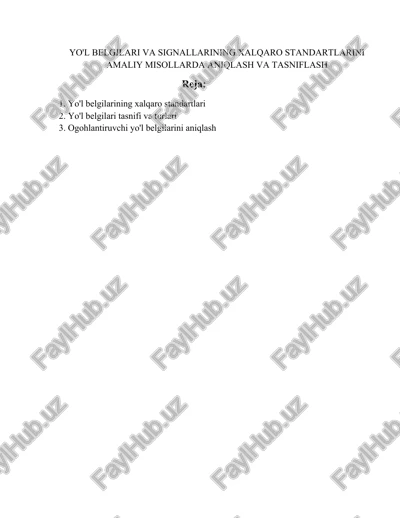 yo'l belgilari va signallarining xalqaro standartlarini amaliy misollarda aniqlash va tasniflash — DOCX