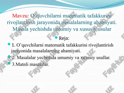 o’quvchilarnimatematiktafakkurinirivojlantirishjarayonidamasalalarningahamiyati — PPTX
